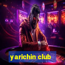 yarichin club